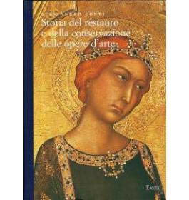 Storia del restauro e della conservazione delle opere d'arte