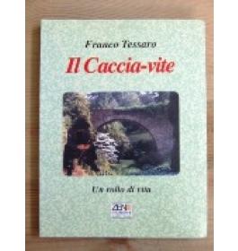 Caccia-vite (il)