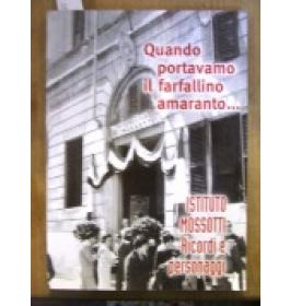 Quando portavamo il Farfallino amaranto