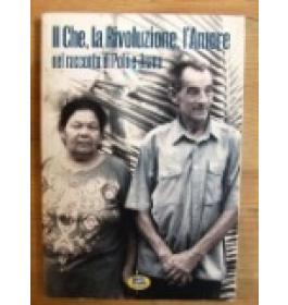 Che, La rivoluzione e L'amore (il)