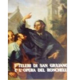 Telieri di San Giuliano e l'opera del Ronchelli (I)