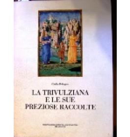 La trivulziana e le sue preziose raccolte