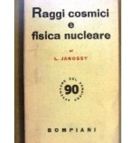 Raggi cosmici e fisica nucleare