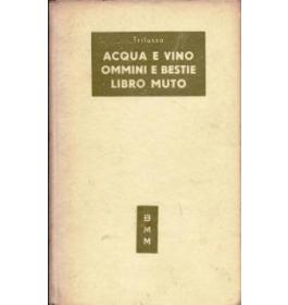 Acqua e vino- Omini e bestie-Libro muto