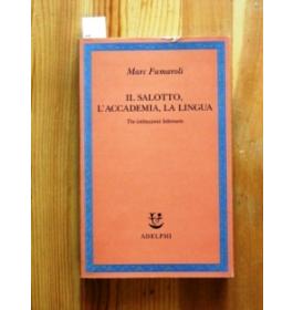 Salotto, l'accademia, la lingua (Il)