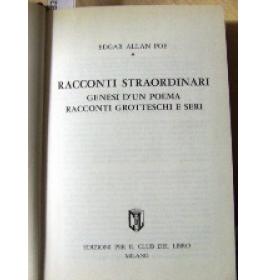 Racconti Straordinari, Genesi d'un poema, Racconti Grotteschi e seri