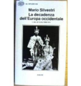 Decadenza dell'Europa Occidentale  Volume Primo