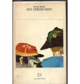 Noi credevamo