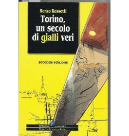 Torino, un secolo di gialli veri