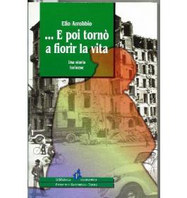 E poi torn a fiorir la vita