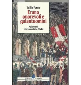 Erano onorevoli e galantuomini