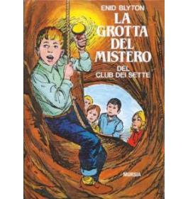 La grotta del mistero del club dei sette