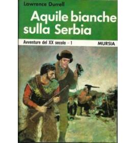 Aquile bianche sulla Serbia