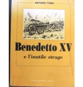 Benedetto XV e l'inutile strage