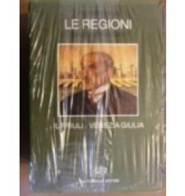 Storia d'Italia. Le regioni dall'unit a oggi. Il Friuli-Venezia Giulia 