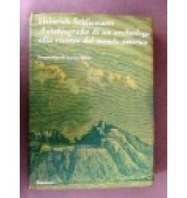 Autobiografia di un archeologo alla ricerca del mondo omerico