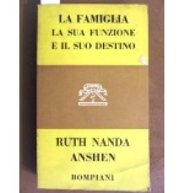 Famiglia la sua funzione e il suo destino (La)