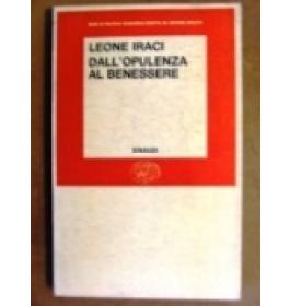 Dall'opulenza al benessere