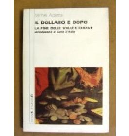 Dollaro e dopo (Il)