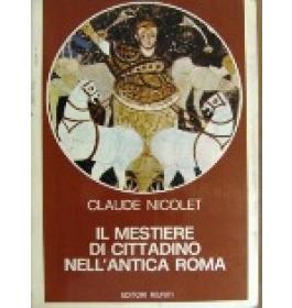 Mestiere di cittadino nell'antica Roma (Il)