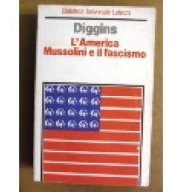 America Mussolini e il fascismo (L')