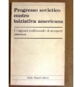 Progresso sovietico contro iniziativa americana