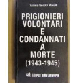 Prigionieri volontari e condannati a morte (1943-1945)