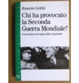 Chi ha provocato la Seconda Guerra Mondiale