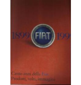 Cento anni della Fiat  Prodotti, volti, immagini
