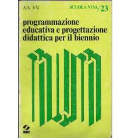 Programmazione educativa e progettazione didattica per il biennio
