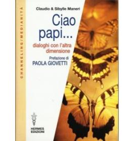 Ciao papi... dialoghi con l'altra dimensione