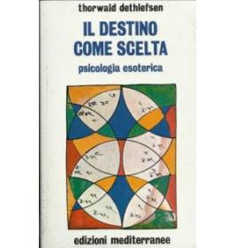 Il destino come scelta