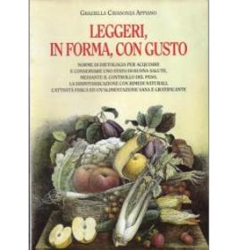 Leggeri, in forma, con gusto