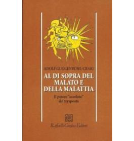Al di sopra del malato e della malattia