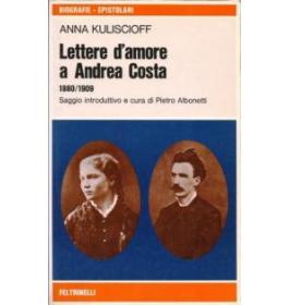 Lettere d'amore a Andrea Costa 1880/1909