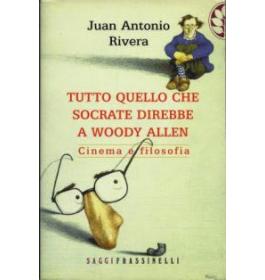 Tutto quello che Socrate direbbe a Woody Allen