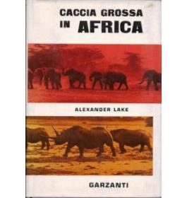 Caccia grossa in Africa
