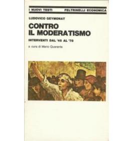 Contro il moderatismo