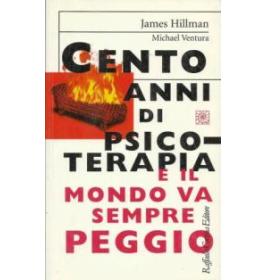 Cento anni di psicoterapia e il mondo va sempre peggio