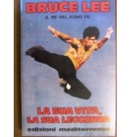 Bruce Lee. Il re del kung fu