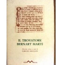 Trovatore Bernart Marti (Il)