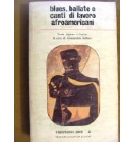 Blues, ballate e canti di lavoro afroamericani