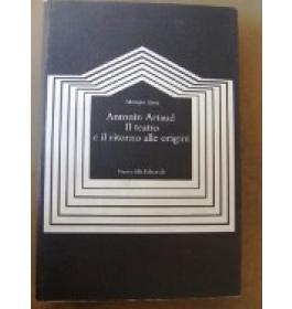 Antonin Artaud. Il teatro e il ritorno alle origini