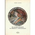 La ceramica ferrarese tra Medioevo e Rinascimento