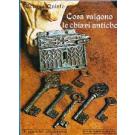 Cosa valgono le chiavi antiche