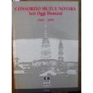 Consorzio mutue Novara ieri oggi domani 1947-1997