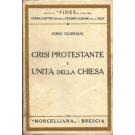 Crisi protestante e unita' della chiesa