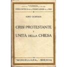 Crisi protestante e unita' della chiesa