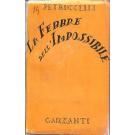 La febbre dell'impossibile