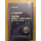 Principe Discorsi sopra la prima Deca di Tito Livio. (il)